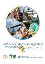 Indice de l’intégration régionale en Afrique - Édition 2019