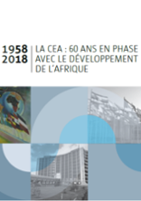 1958-2018 | La CEA : 60 ans en phase avec le développement de l'Afrique