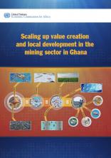 Scaling Up Value Creation and Local Development in the Mining Sector in Ghana
