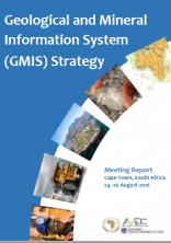 Geological and Mineral Information System (GMIS) Strategy: Meeting Report, Cape Town, South Africa, 24-26 August 2016