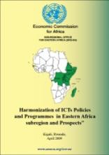 Harmonization of ICTs Policies and Programmes in Eastern Africa subregion and Prospects