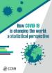 How COVID-19 is changing the world: a statistical perspective