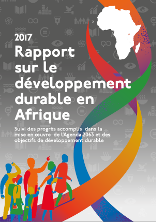 Rapport sur le développement durable en Afrique 2017 Rapport sur le développement durable en Afrique 2017