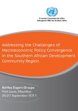 Ad-hoc expert group: Addressing the challenges of macroeconomic policy convergence in the Southern African Development Community Ad-hoc expert group: Addressing the challenges of macroeconomic policy convergence in the Southern African Development Community