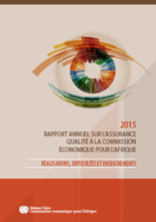 Rapport annuel sur l’assurance qualité à la commission économique pour l’Afrique 2015 Rapport annuel sur l’assurance qualité à la commission économique pour l’Afrique 2015