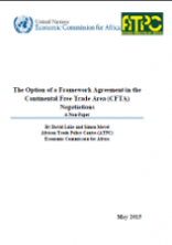 The Option of a Framework Agreement in the Continental Free Trade Area (CFTA) Negotiations The Option of a Framework Agreement in the Continental Free Trade Area (CFTA) Negotiations