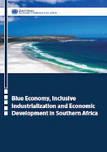 Blue Economy, Inclusive Industrialization and Economic Development in Southern Africa Blue Economy, Inclusive Industrialization and Economic Development in Southern Africa