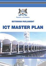 Parliament of Botswana - ICT Master Plan Parliament of Botswana - ICT Master Plan