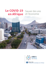 Le COVID-19 en Afrique : Sauver des vies et l’économie Le COVID-19 en Afrique : Sauver des vies et l’économie