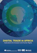 Digital Trade in Africa: Implications for Inclusion and Human Rights Digital Trade in Africa: Implications for Inclusion and Human Rights