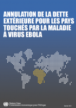 Annulation de la dette extérieure pour les pays touchés par la maladie à virus Ebola Annulation de la dette extérieure pour les pays touchés par la maladie à virus Ebola