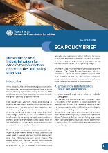 ECA Policy Brief - Urbanization and industrialization for Africa’s transformation: opportunities and policy priorities ECA Policy Brief - Urbanization and industrialization for Africa’s transformation: opportunities and policy priorities