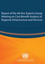 Report of the Ad Hoc Experts Group Meeting on Cost-Benefit Analysis of Regional Infrastructure and Services Report of the Ad Hoc Experts Group Meeting on Cost-Benefit Analysis of Regional Infrastructure and Services