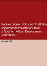 Macroeconomic Policy and Institutional Convergence in Member States of Southern African Development Community Macroeconomic Policy and Institutional Convergence in Member States of Southern African Development Community
