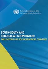 South-South and Triangular Cooperation: Implications for Southern African Countries South-South and Triangular Cooperation: Implications for Southern African Countries