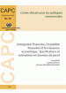 No 82 - L’intégration financière, l’instabilité financière et la croissance économique : Spécifications et estimations en données de panel No 82 - L’intégration financière, l’instabilité financière et la croissance économique : Spécifications et estimations en données de panel