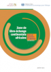 La Zone de libre-échange continentale africaine - Questions et réponses La Zone de libre-échange continentale africaine - Questions et réponses