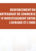 Renforcement du partenariat de commerce et d’investissement entre l’Afrique et l’Inde Renforcement du partenariat de commerce et d’investissement entre l’Afrique et l’Inde