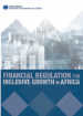 Financial Regulation for Inclusive Growth in Africa Financial Regulation for Inclusive Growth in Africa
