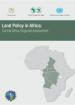 Land Policy in Africa: Central Africa Regional Assessment Land Policy in Africa: Central Africa Regional Assessment