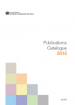 Publications Catalogue 2015 Publications Catalogue 2015