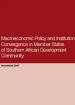 Macroeconomic Policy and Institutional Convergence in Member States of Southern African Development Community Macroeconomic Policy and Institutional Convergence in Member States of Southern African Development Community