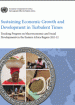 Sustaining Economic Growth and Development in Turbulent Times