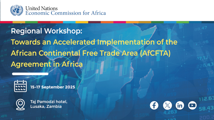 Regional Workshop: Towards an Accelerated Implementation of the African Continental Free Trade Area (AfCFTA) Agreement in Africa