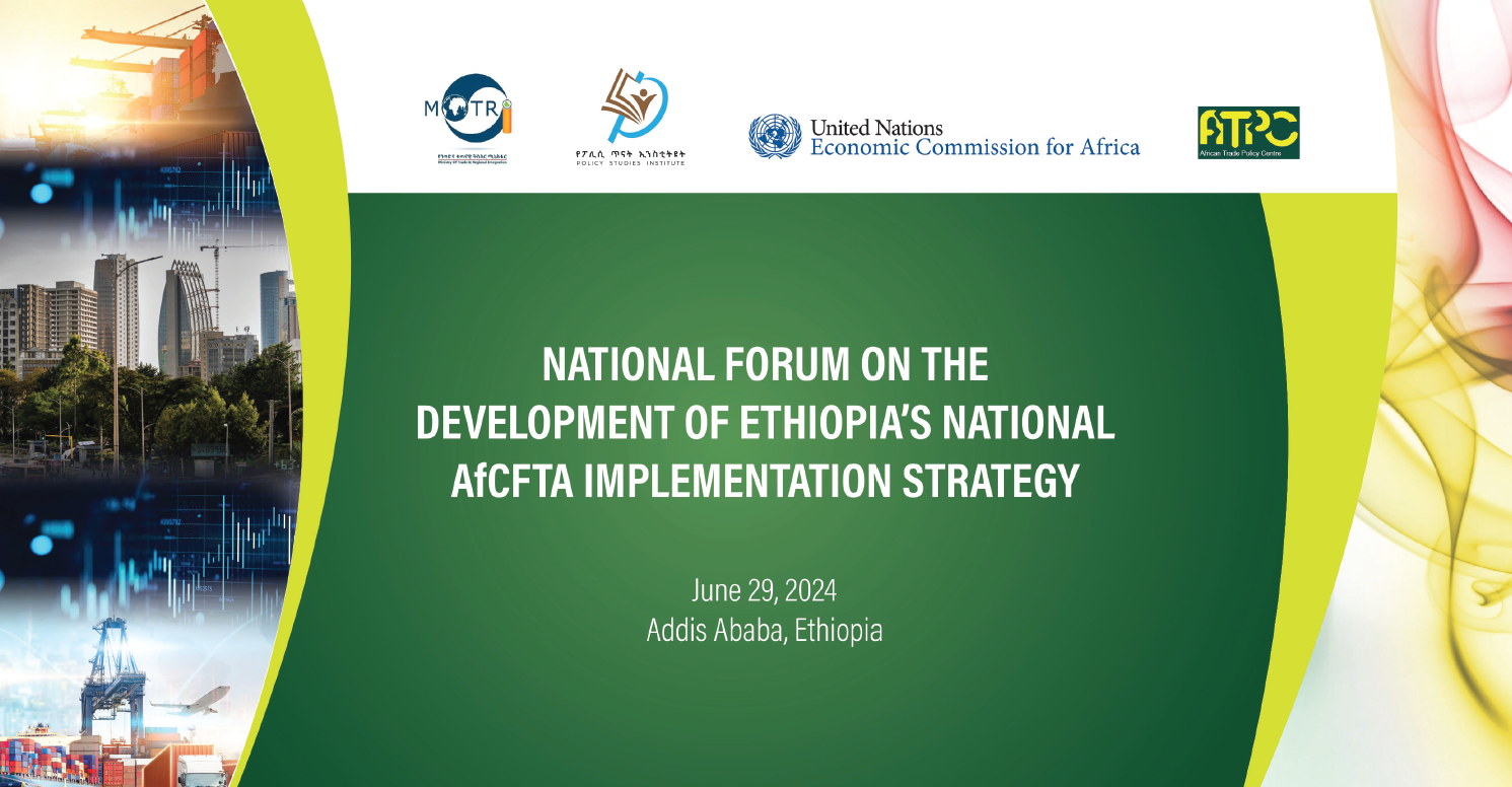 National Forum on the Development of Ethiopia’s National AfCFTA Implementation Strategy
