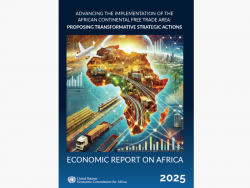 AfCFTA holds the key to economic resilience – ECA’s 2025 Economic Report on Africa