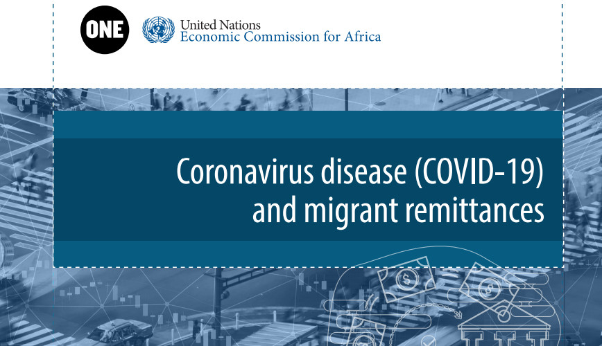ONE and ECA Report on Remittances urge governments to help preserving this Lifeline for Africa hindered by the COVID-19
