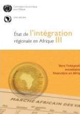 État de l’intégration régionale en Afrique III