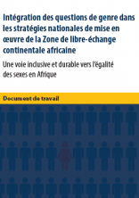 Intégration des questions de genre dans les stratégies nationales de mise en oeuvre de la Zone de libre-échange continentale africaine