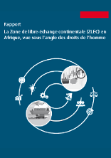 La Zone de libre-échange continentale (ZLEC) en Afrique, vue sous l’angle des droits de l’homme