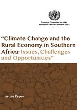 “Climate Change and the Rural Economy in Southern Africa: Issues, Challenges and Opportunities”