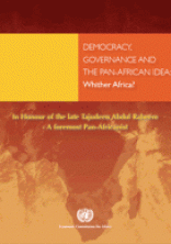 Democracy, Governance and the Pan-African Idea: Whither Africa?