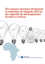 Des moyens nouveaux de financer la réalisation de l’Agenda 2063 et des objectifs de développement durable en Afriquedurable Afrique