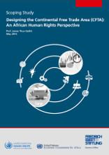 Designing the Continental Free Trade Area (CFTA): An African Human Rights Perspective