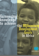 Harnessing knowledge to achieve the Millennium Development Goals in Africa