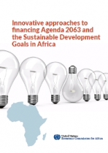 Innovative approaches to financing Agenda 2063 and the Sustainable Development Goals in AfricaGoals Africa