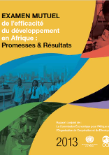 Examen mutuel de l’efficacité du développement en Afrique - 2013