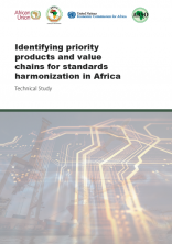 Identifying priority products and value chains for standards harmonization in Africa Identifying priority products and value chains for standards harmonization in Africa