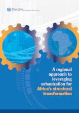 A regional approach to leveraging urbanization for Africa’s structural transformation