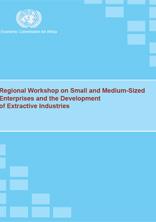 Regional Workshop on Small and Medium-Sized Enterprises and the Development of Extractive Industries