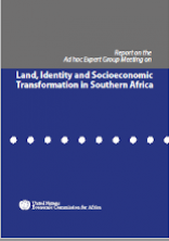 Report on the Ad hoc Expert Group Meeting on Land, Identity and Socioeconomic Transformation in Southern Africa