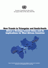 New Trends in Triangular and South-South: Africa’s Strategy toward China and its implications for West African Countries