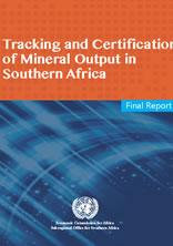 Tracking and Certification of Mineral Output in Southern Africa