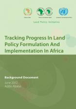 Tracking Progress In Land Policy Formulation And Implementation In Africa