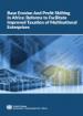 Base erosion and profit shifting in Africa: reforms to facilitate improved taxation of multinational enterprises
