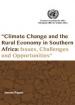 “Climate Change and the Rural Economy in Southern Africa: Issues, Challenges and Opportunities”